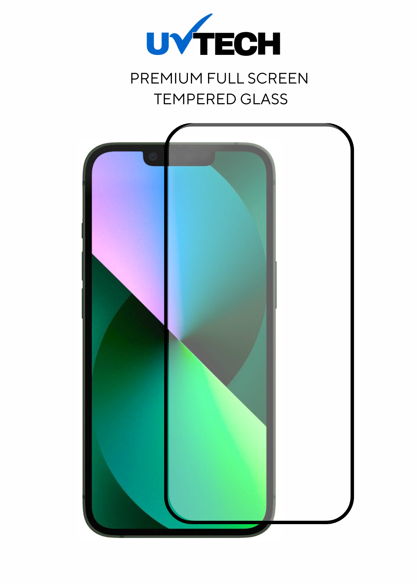 iPhone 13 Mini Full Screen Tempered Glass - UVTech