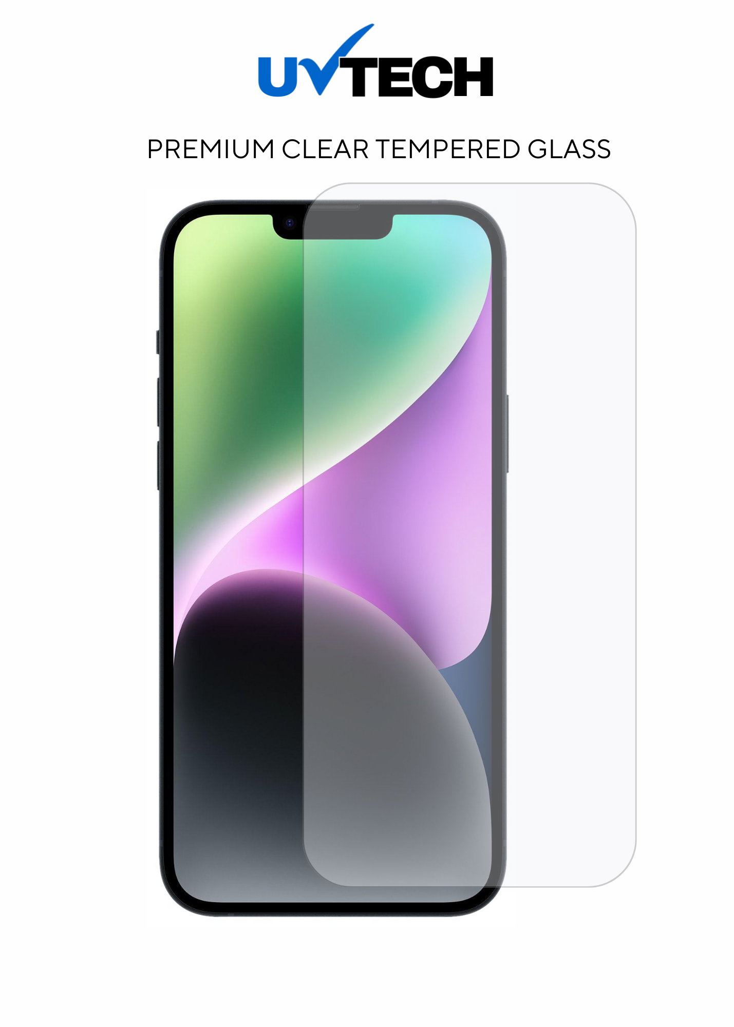 iPhone 14 Plus/13 Pro Max Clear Tempered Glass - UVTech