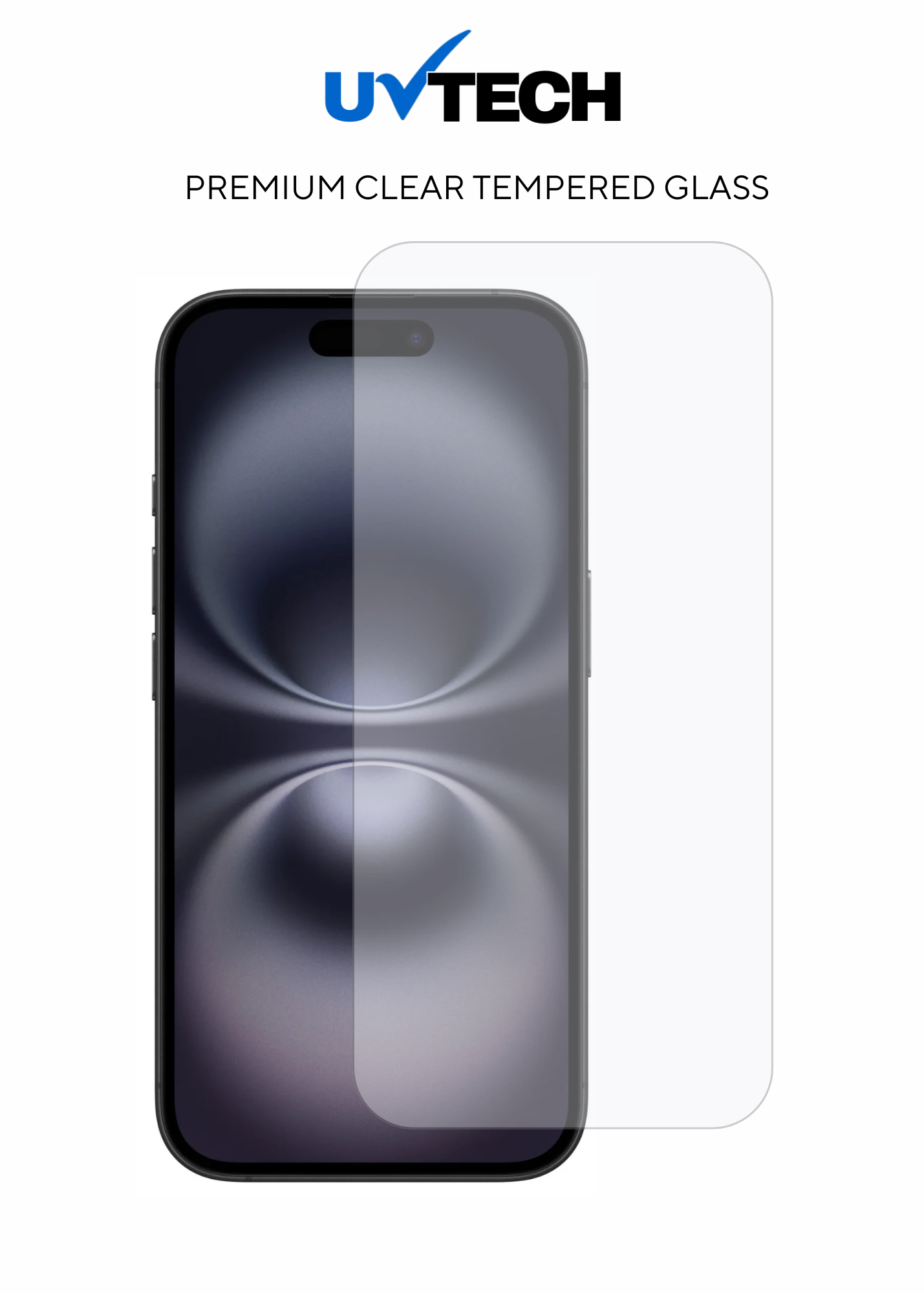 iPhone 16/15 Clear Tempered Glass - UVTech