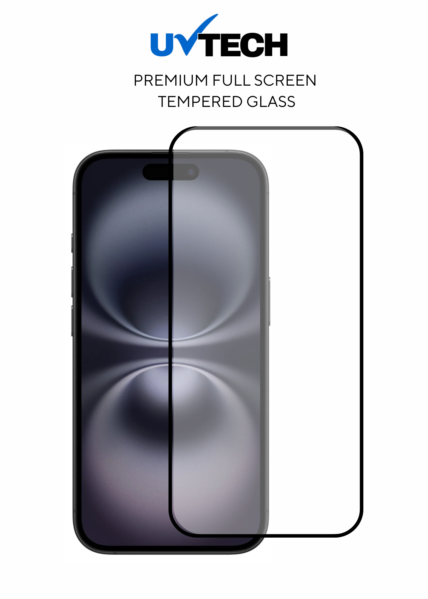 iPhone 16/15 Full Screen Tempered Glass - UVTech