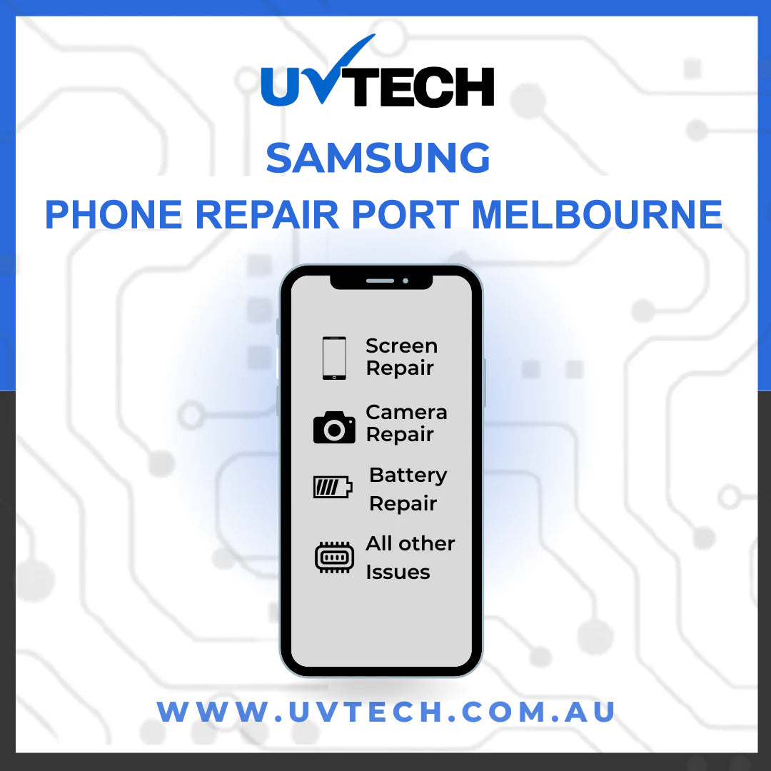 Samsung Phone Repair in Port Melbourne - UVTech